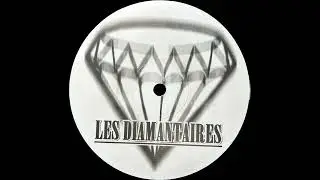 Les Diamantaires - Feel It (1999)