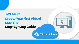 How To Setup VM in MS Azure Cloud Platform