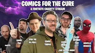 Comics for the Cure: Comic Book YouTubers Play Fortnite