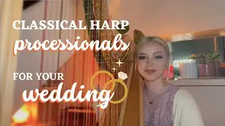 choosing classical harp processionals for your wedding 🖤 | harpistry by sarah hall