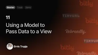 11. Using a Model to Pass Data to a View