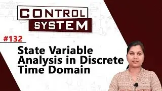 State Variable Analysis in Discrete Time Domain - State Space Analysis - Control Systems