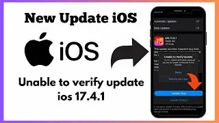 iOS New Update / How To Fix : Unable to verify update iOS 17.4.1 (2024)