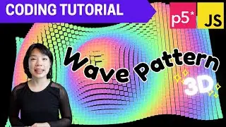 p5.js Coding Tutorial | Oscillating Wave Pattern (in 3D)