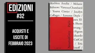 Acquisti e Uscite Febbraio 2023 - Edizioni #32 - Biblioteca Fotografica