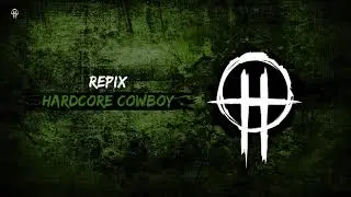 Repix - Hardcore Cowboy