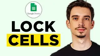 How To Lock Cells in Google Sheets (2024) - Full Guide!