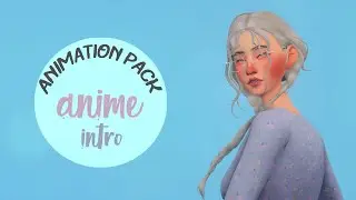 Anime intro animation pack | Sims 4