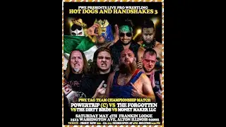 PWE - Hot Dogs and Handshakes 3 - Forgotten vs Powertrip vs Dirty Bird vs MoneyMaker - May 4th, 2024