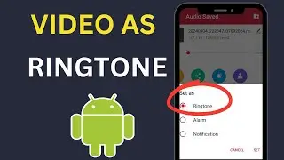 How To Set Video As Ringtone On Android