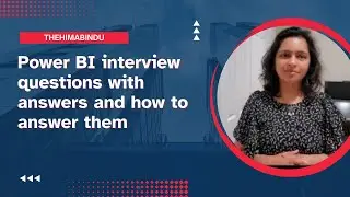 Power BI Interview questions  01 - Two interview questions with answers and how to answer them
