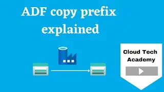 5.ADF Copy Prefix in copy activity |  Part-IV