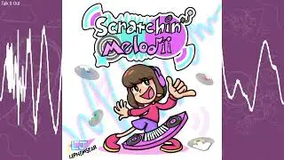 Talk It Out - Scratchin' Melodii OST