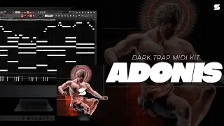 [+25] Best Dark Trap Midi Kit - ADONIS (DRAKE, TRAVIS SCOTT, METRO BOOMIN) Piano Midi Pack 2024 🎹