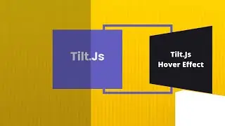 Tilt.js Hover Effect JavaScript Tutorials