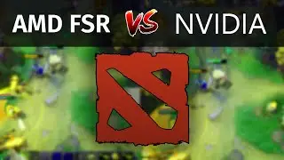 Dota 2 AMD FSR Vs. NVidia Game Filter (FPS and Quality Comparison)