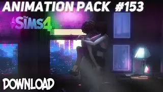 The Sims 4 Animation Pack  153  (DOWNLOAD) kiss, couple, romantic, talk