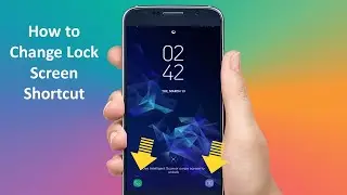 How to Change Lock Screen Shortcut in Samsung Phones