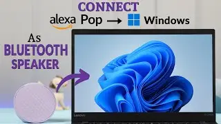 How To Connect Amazon Echo Pop With Windows 11! [As A Speaker]