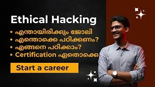 Ethical Hacking: All you need to know | Malayalam