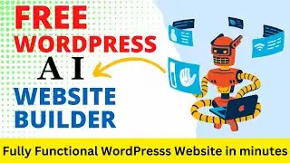 Free WordPress AI website Builder | Create AI Generated WordPress Websites In Minutes