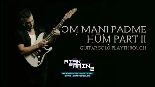 Oṃ Maṇi Padme Hūṃ, part II | Risk of Rain 2: Seekers of the Storm | Guitar Solo Playthrough