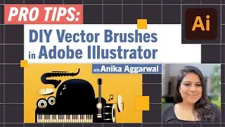 DIY vector brushes in Adobe Illustrator with Anika Aggarwal