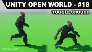 Unity Open World #18 - Toggle Crouch