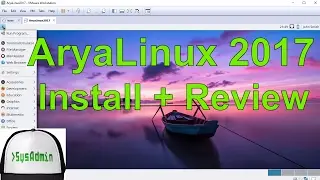 AryaLinux 2017 Installation + Review + VMware Tools on VMware Workstation [2017]