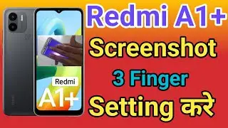 Redmi A1+ 3 Finger Screenshot Kaise Kare | How To Take Screenshot in Redmi A1+ RJM