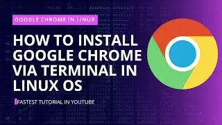 Step-by-Step Guide: Installing Chrome on Linux - Easy and Efficient Method || CYBERYANX || #chrome