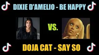 Dixie D'Amelio Be Happy vs. Doja Cat Say So (Fre3 Fly Mashup)