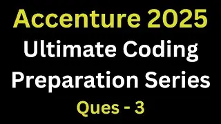 Accenture Actual Coding Questions And Answers For Placement |  Accenture Technical Assessment 2025