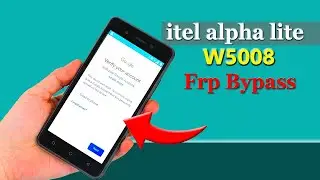 Itel alpha lite Frp Bypass, Itel alpha lite Google account bypass, Itel alpha lite w5008 Frp remove