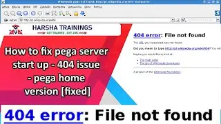 How to fix pega server start up - 404 issue - pega home version [fixed] - Harsha Trainings