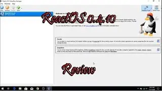 ReactOS 0.4.10 - Review by The 7evenator