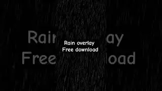 Rain Overly | Rain Effects Free Download  #rain #animation #overlay