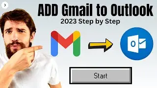 How to Add Gmail to Outlook (2023 NEW) Configure Gmail in Outlook