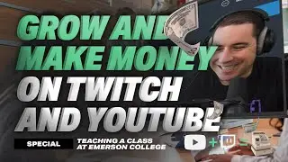 How to Grow and Make Money on Twitch and Youtube ft. Emerson College