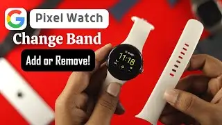 How to Change Google Pixel Watch Band! [Attach/Remove]