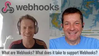 What are Webhooks? What does it take to support Webhooks?