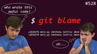 how I use git blame (beginner - intermediate) anthony explains #528