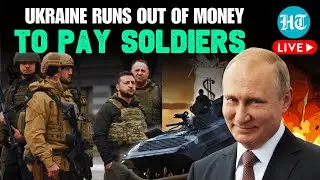 Ukraine Russia War LIVE | Kyiv Admits No Money To Pay For Soldiers After Putin's Prediction|Zelensky