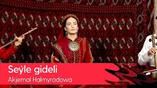 Akjemal Halmyradowa - Seyle gideli | 2021