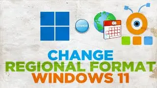 How to Change Regional Format in Windows 11