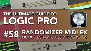 Logic Pro #58 - Randomizer MIDI FX