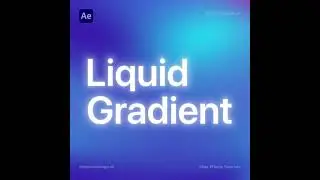 Liquid Gradient [After Effects Tutorial]