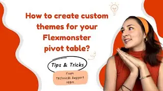 How to create custom themes for your Flexmonster Pivot Table?