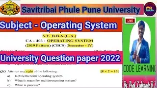 Operating System University Question Paper -2022 |OS Question Paper -2022 |Operating System  |OS