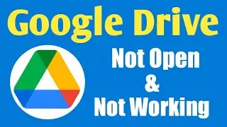 Drive App Not Open Problem Solve | Google Drive Not Working on Mobile